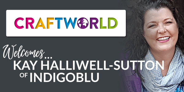 CraftWorld Live Masterclass with Kay Halliwell-Sutton