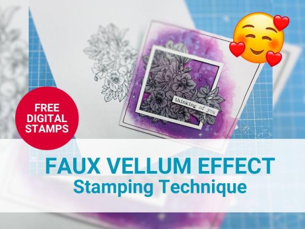 FAUX VELLUM EFFECT Stamping Technique