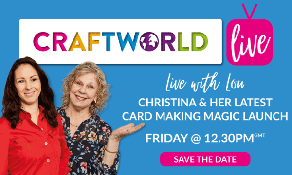 Friday Live with Christina Griffiths: NEW Card Making Magic collection