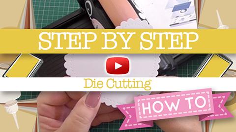PAPERCRAFT BASICS: Step-by-Step #01 Using a die-cutting machine