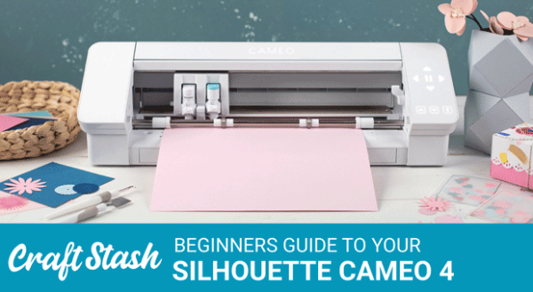 Silhouette Cameo 4 Digital Cutting Machine Beginners Guide