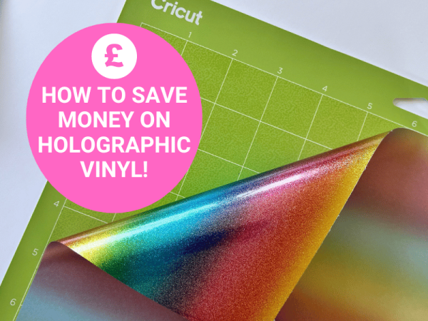 Cricut Holographic Vinyl: Get the look for less!
