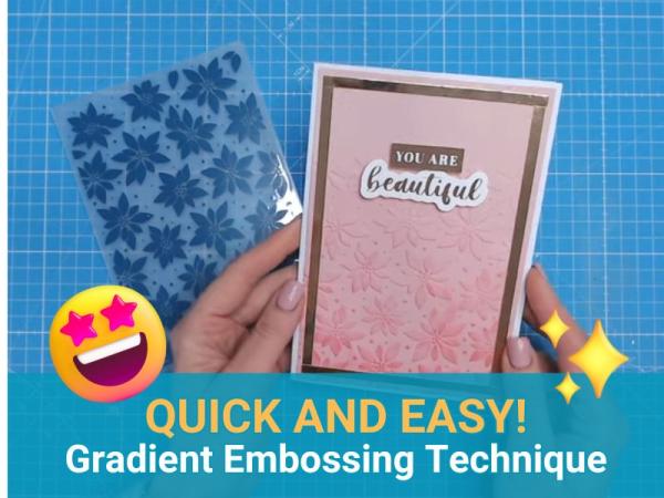 Learn this NEW Gradient Embossing Folder Technique!