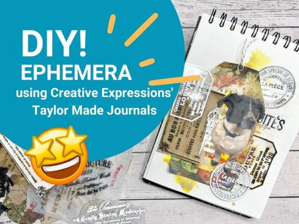 DIY Ephemera using Creative Expressions' Taylor Made Journals
