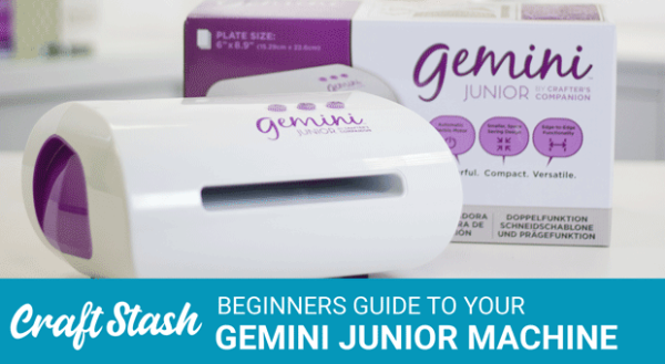 Gemini Junior Die-cutting & Embossing Machine - A Beginners Guide