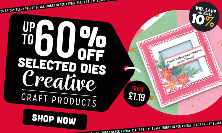 Up To 60% Off Selected Creative Craft Products Dies