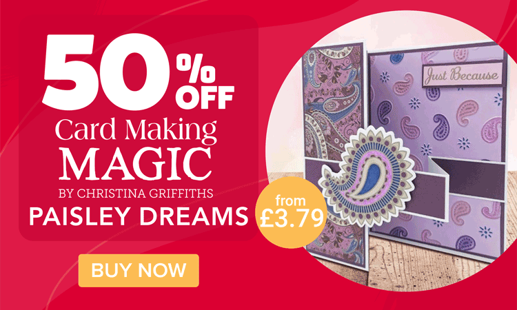 50% off Card Making Magic Paisley Dreams