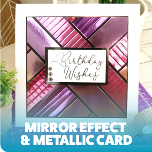 Mirror, Effect and Metallic Card