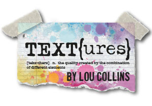 TEXT{ures} by Lou Collins